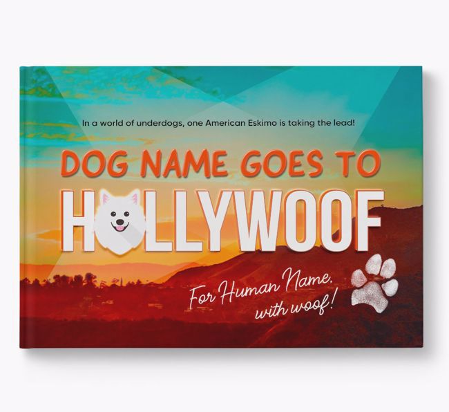 Personalised Book: American Eskimo Dog Goes to Hollywoof